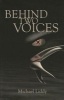 Behind Two Voices (Paperback) - Michael Liddy Photo