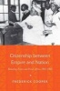 Citizenship between Empire and Nation - Remaking France and French Africa, 1945-1960 (Hardcover) - Frederick Cooper Photo