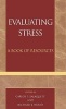 Evaluating Stress, v. 1 - A Resource Guide (Hardcover, New) - Carlos Zalaquett Photo