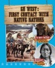 Go West - First Contact with Native Nations (Hardcover) - Cynthia OBrien Photo