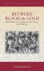 Between Blood and Gold - The Debates Over Compensation for Slavery in the Americas (Hardcover) - Frederique Beauvois Photo