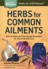 Herbs for Common Ailments (Paperback, New) - Rosemary Gladstar Photo