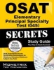 OSAT Elementary Principal Specialty Test (045) Secrets - CEOE Exam Review for the Certification Examinations for Oklahoma Educators/Oklahoma Subject Area Tests (Paperback) - Ceoe Exam Secrets Test Prep Team Photo