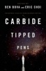 Carbide Tipped Pens (Paperback) - Ben Bova Photo