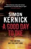 A Good Day to Die (Paperback) - Simon Kernick Photo