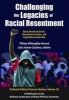 Challenging the Legacies of Racial Resentment - Black Health Activism, Educational Justice, and Legislative Leadership (Paperback) - Tiffany Willoughby Herard Photo