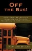 Off the Bus! - How Teachers Can Help Students and Parents Transition to Middle School (Hardcover) - Mary Ann Smialek Photo