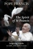 The Spirit of St  - Inspiring Words on Faith, Love and Creation (Paperback) - Francis Photo