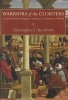 Warriors of the Cloisters - The Central Asian Origins of Science in the Medieval World (Hardcover) - Christopher I Beckwith Photo