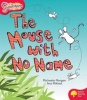 Oxford Reading Tree: Level 4: Snapdragons: the Mouse with No Name (Paperback) - Michaela Morgan Photo