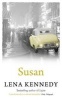 Susan (Paperback, Unabridged) - Lena Kennedy Photo