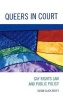 Queers in Court - Gay Rights Law and Public Policy (Hardcover) - Susan Gluck Mezey Photo