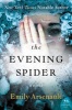 The Evening Spider (Paperback) - Emily Arsenault Photo