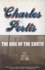 The Dog of the South (Paperback) - Charles Portis Photo