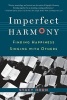 Imperfect Harmony (Paperback, New) - Stacy Horn Photo