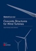 Concrete Structures for Wind Turbines (Paperback) - Jurgen Grunberg Photo