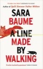 A Line Made by Walking (Hardcover) - Sara Baume Photo