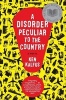 A Disorder Peculiar to the Country (Paperback) - Ken Kalfus Photo