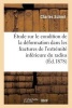 Etude Sur Les Conditions de Presence Ou D'Absence Deformation Caracteristique Dans Les Fractures (French, Paperback) - Charles Schmit Photo