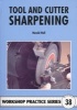 Tool and Cutter Sharpening - Workshop Practice Series 38 (Paperback) - Harold Hall Photo