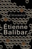 Citizenship (Paperback) - Etienne Balibar Photo