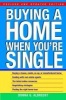 Buying a Home When You're Single (Paperback, 2nd revised and updated edition) - Donna G Albrecht Photo