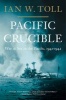 Pacific Crucible - War at Sea in the Pacific, 1941-1942 (Paperback) - Ian W Toll Photo