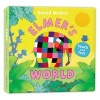 Elmer's Touch and Feel World (Board book) - David McKee Photo