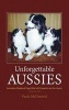 Unforgettable Aussies - Australian Shepherds Who Left Pawprints on Our Hearts (Hardcover) - Paula J Mcdermid Photo