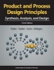 Product and Process Design Principles - Synthesis, Analysis and Design (Paperback, 3rd Revised edition) - Warren D Seider Photo