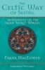 The Celtic Way of Seeing - Meditations on the Irish Spirit Wheel (Paperback, annotated edition) - Frank Henderson MacEowen Photo