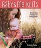 Baby & Me Knits (Paperback) - Celeste Young Photo