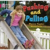 Pushing and Pulling - Band 01A/Pink A (Paperback) - Monica Hughes Photo