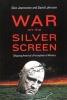 War on the Silver Screen - Shaping America's Perception of History (Paperback) - Glen Jeansonne Photo