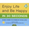 Enjoy Life & Be Happy in 30 Seconds - Daily Steps to Enrich Your Life! (Hardcover) - Alex A Lluch Photo