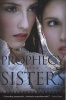 Prophecy of the Sisters (Paperback) - Michelle Zink Photo