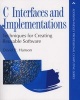 C Interfaces and Implementations - Techniques for Creating Reusable Software (Paperback) - David Hanson Photo