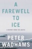 A Farewell to Ice - A Report from the Arctic (Hardcover) - Peter Wadhams Photo