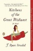 Kitchens of the Great Midwest (Paperback) - J Ryan Stradal Photo