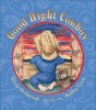 Good Night Cowboy (Hardcover) - Glenn Dromgoole Photo