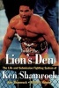 Inside the Lion's Den - The Life and Submission Fighting System of  (Paperback, 1st ed) - Ken Shamrock Photo