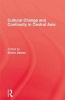 Cultural Change and Continuity in Central Asia (Hardcover) - Shirin Akiner Photo