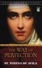 The Way Of Perfection - St. Teresa of Avila (Paperback) - EAllison Peers Photo