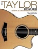 The Taylor Guitar Book - 40 Years of Great American Flattops (Paperback) - Teja Gerken Photo