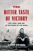 The Bitter Taste of Victory - Life, Love and Art in the Ruins of the Reich (Hardcover) - Lara Feigel Photo