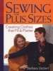 Sewing for Plus Sizes - Creating Clothes That Fit and Flatter (Paperback, New edition) - Barbara Deckert Photo