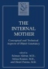 The Internal Mother - Conceptual and Technical Aspects of Object Constancy (Hardcover, New) - Henri Parens Photo