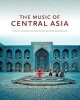 The Music of Central Asia (Hardcover) - Theodore Levin Photo