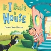 If I Built a House (Hardcover) - Chris Van Dusen Photo