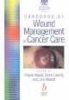 The Royal Marsden Hospital Handbook of Wound Management in Cancer Care (Paperback) - Wayne Naylor Photo